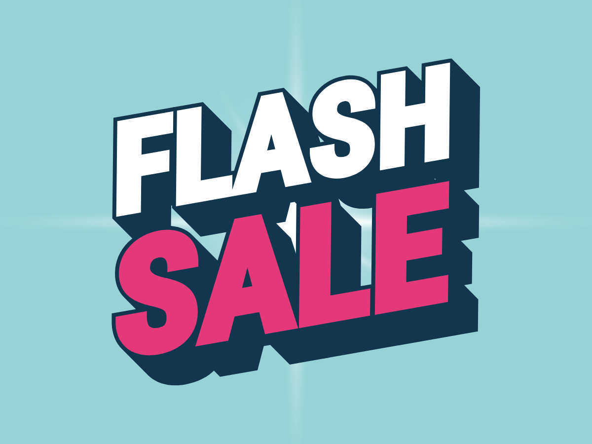 Flash Sale!!